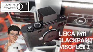 Leica M11 blackpaint and Visoflex 2 [upl. by Kerk335]