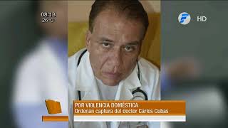 Ordenan captura del Dr Carlos Cubas [upl. by Edasalof]