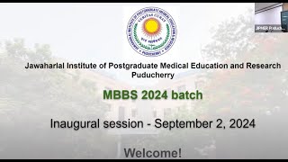 The Inaugural Welcome Ceremony for JIPMER MBBS Batch of 202425 [upl. by Edroi]