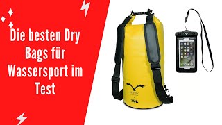 ✅ Die besten Dry Bags für Wassersport im Test  Top 5 [upl. by Annahsohs]