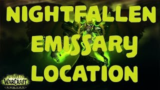 WOW 703 Legion  The Nightfallen Emissary Location [upl. by Assirram]