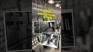 Eniac Komputer Pertama diDunia laptop computer shorts [upl. by Laresa151]