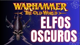 Old World Review Elfos Oscuros y Primeras impresiones [upl. by Gardy]