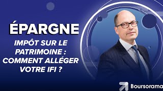 Impôt sur le patrimoine  comment alléger votre IFI [upl. by Milburt]