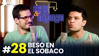 SASTRE Y MALDONADO Episodio 28 Beso en el sobaco [upl. by Jase]