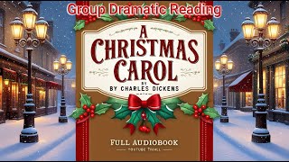 A Christmas Carol by Charles Dickens Full Audiobook  Dramatic Reading  Classic English Literature [upl. by Anel780]