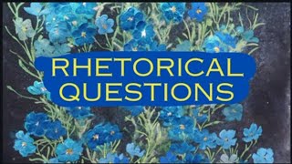 Rhetorical Questions Lecture [upl. by Yroj]