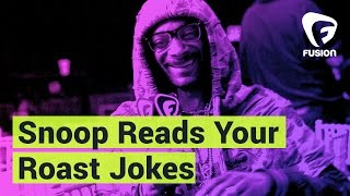 Snoop Dogg Reads Your Roast Jokes [upl. by Anasus]