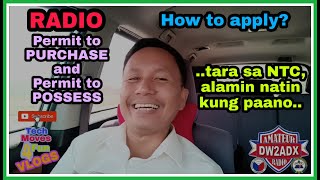 NTC  How to apply  RADIO  PERMIT TO PURCHASE amp PERMIT TO POSSESS  madali lang po [upl. by Trauner841]