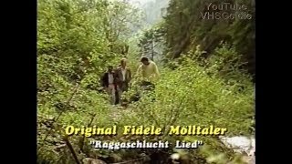 Original fidele Mölltaler  Raggaschlucht Lied  1995 [upl. by Ahsinyt]