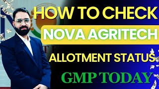 Nova Agritech IPO Allotment Status  How to Check Nova Agritech IPO Allotment status GMP Today [upl. by Suu524]