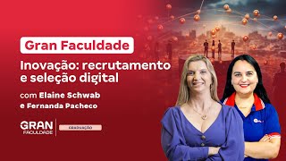 Gran Faculdade inovação recrutamento e seleção digital [upl. by Alba]