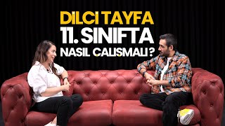 Dilci Tayfa 11 Sınıfta Nasıl Çalışmalı [upl. by Victory288]