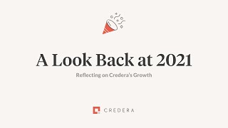 A Look Back at 2021 Reflecting on Crederas Growth [upl. by Catt651]