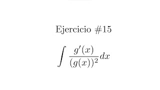 Integral Indefinida Cambio de variable  Ejercicio 15 [upl. by Innis]