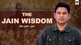 The JAIN WISDOM  Jainism  Manoj Muntashir Shukla  Latest [upl. by Airetnohs]