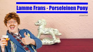 AI Lamme Frans  Porseleinen Pony [upl. by Anoed46]