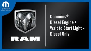 Cummins® Diesel Engine  Wait to Start Light  How To  2023 Ram Heavy Duty Trucks [upl. by Nidya]