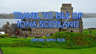 Journey To Holy Iona Scotland [upl. by Okin]