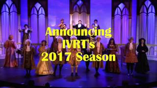 IVRT Proudly Announces the 2017 Season [upl. by Nnaeinahpets]