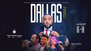 ታላቅ መንፈሳዊ ኮንፍረንስ በዳላስ ቴክሳስ  Pastor Dawit Molalegn  in Dallas TX  Gospel to All Creation [upl. by Elodie581]