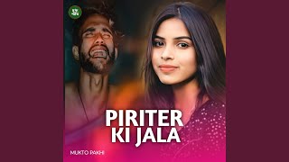 Piriter Ki Jala [upl. by Odlanor]