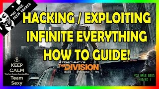 How to Hack  Exploit  The Division  INFINITE STATSAMMO  Cheating  Hacking amp Exploiting Guide [upl. by Mollie]