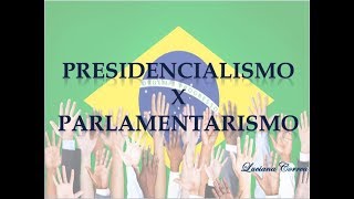 Diferença entre Presidencialismo e Parlamentarismo [upl. by Lehteb]