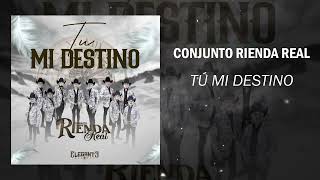 Conjunto Rienda Real  Tú Mi Destino 2022 [upl. by Eeryk]