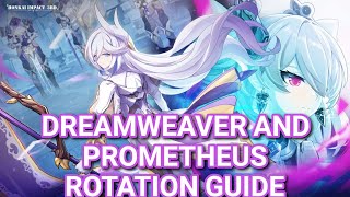 HI3 Step by Step Guide to Full Dreamweaver amp Prometheus Rotation [upl. by Garbers530]