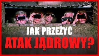 JAK PRZETRWAĆ ATAK JĄDROWY [upl. by Asiulana322]