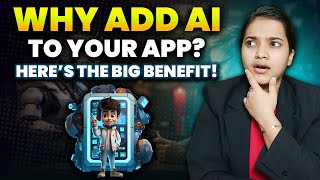 AI Takes Mobile App Development to NEXT LEVEL  Why Add AI to Your App [upl. by Hsejar]