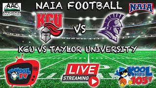 KCU vs Taylor University Football  NAIA Football  LIVE  Kool TV  92124 [upl. by Richards]