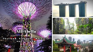 AIDAbella Kreuzfahrt Thailand Singapur Malaysia und Vietnam Vlog2 Singapur [upl. by Repip]