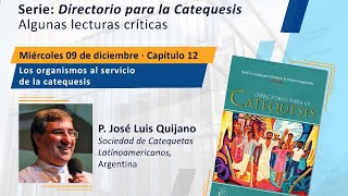 Directorio para la Catequesis Capítulo 12 Los organismos al servicio de la catequesis [upl. by Emile]