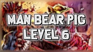 Level 6 Man Bear Pig amp Call Girl LOSE To TERRIBLE Event Deck [upl. by Kinnon]