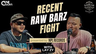 LAY ZY Talks About Recent RAW BARZ Fight  Sarkar Sanga Sanibar [upl. by Alithia411]