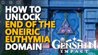 How to unlock End of the Oneiric Euthymia Genshin Impact [upl. by Anitsahs579]