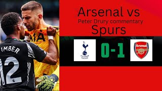 Tottenham Hotspurs vs Arsenal 01  Peter Drury Commentary  Highlights  Extended Highlights [upl. by Klinges]