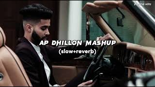 Ap dhillon mashup songs slowreverb  lofi songs [upl. by Namzed836]