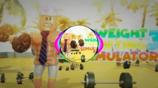 Weight Lifting Simulator 3 Song 2020 [upl. by Meneau445]