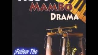 BAILA MI RITMO  TICOquot S MAMBO DRAMA [upl. by Reena532]