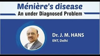 Neurotology  Menieres Disease  Dr JM Hans [upl. by Pittman]