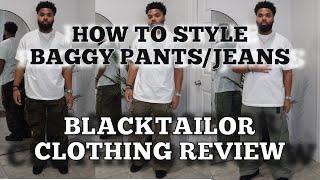 HOW TO STYLE BAGGY PANTSJEANS  BLACKTAILOR CLOTHING REVIEW [upl. by Leahcim]