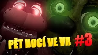 DALŠÍCH PĚT NOCÍ VE VR FNAF VR HELP WANTED 3 [upl. by Eseyt893]