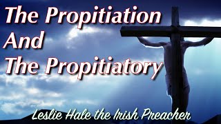 The Propitiation and The Propitiatory [upl. by Leinehtan611]