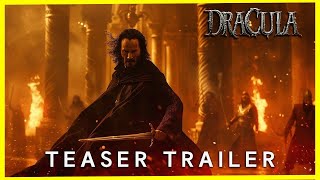 Dracula  Teaser Trailer 2025  Keanu Reeves Elizabeth Olsen 4K [upl. by Erodeht26]