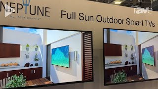 PeerlessAV Shows Off Neptune Full Sun Outdoor Smart TVs at InfoComm 2024  rAVe Pubs [upl. by Asillim]