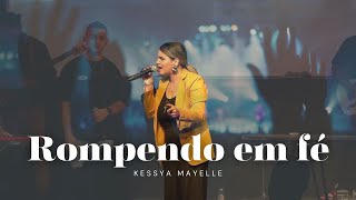 Kessya Mayelle  Rompendo Em Fé  Cover Comunidade Internacional Da Zona Sul [upl. by Obel]