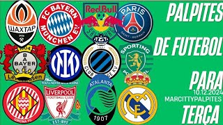 PALPITES DE FUTEBOL PARA HOJE TERÇA 10122024  BILHETE PRONTO UEFA CHAMPIONS LEAGUE 2024 [upl. by Nnylsaj313]